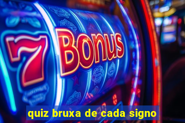 quiz bruxa de cada signo